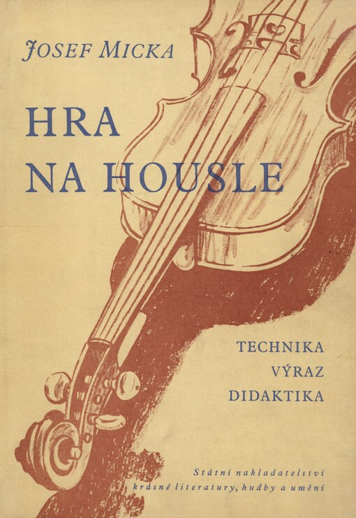 Hra na housle : technika : výraz : didaktika