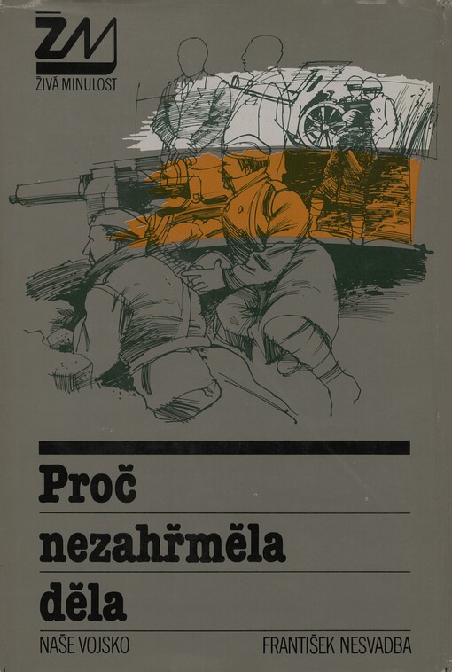 Proč nezahřměla děla