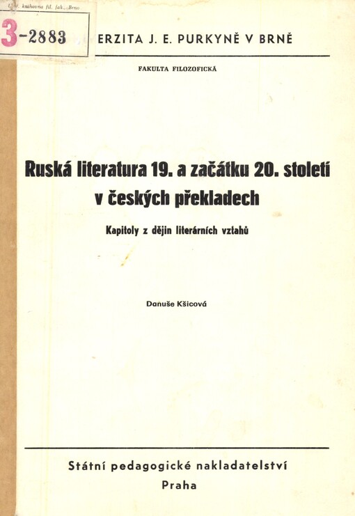 Ruská literatura 19. a začátku 20. století v českých překladech :kapitoly z dějin literátních vztahů : určeno pro posl. fak. filozof. a pedagog.
