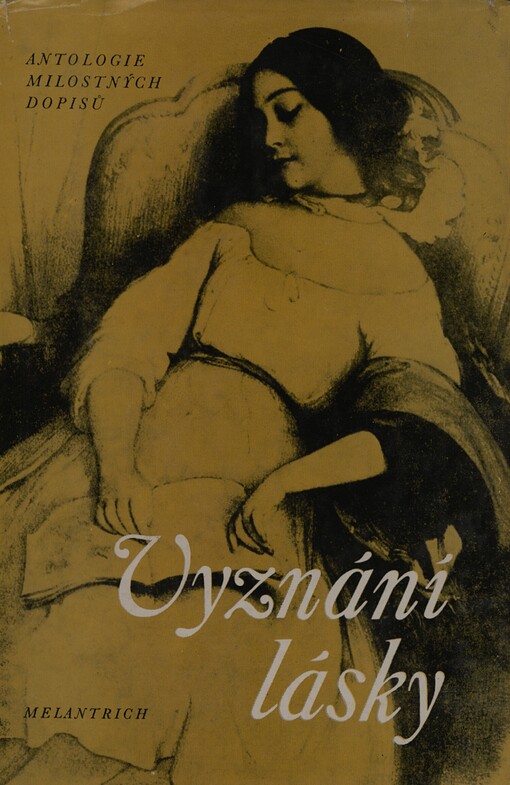 Vyznání lásky :(antologie milostných dopisů)