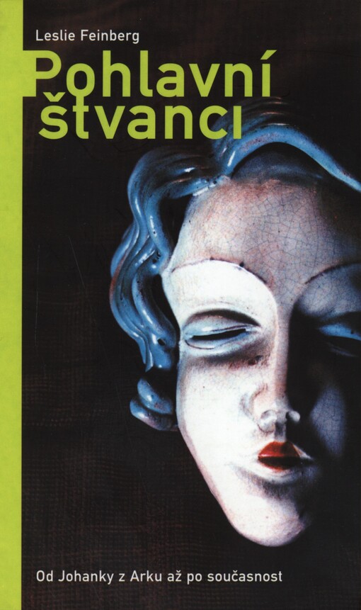 Pohlavní štvanci: [od Johanky z Arku až po současnost]