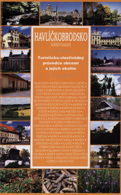 Havlíčkobrodsko: turisticko-vlastivědný průvodce obcemi a jejich okolím