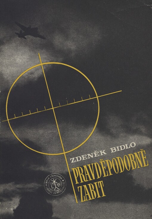 Pravděpodobně zabit: příběh stíhacího letce