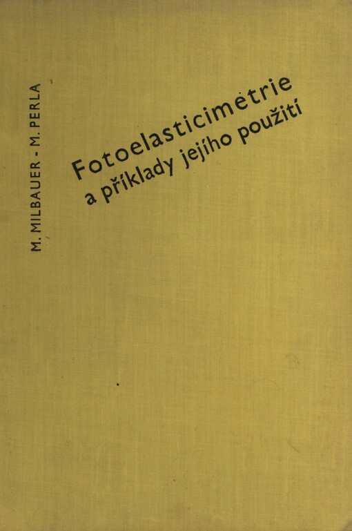 Fotoelasticimetrie a příklady jejího použití