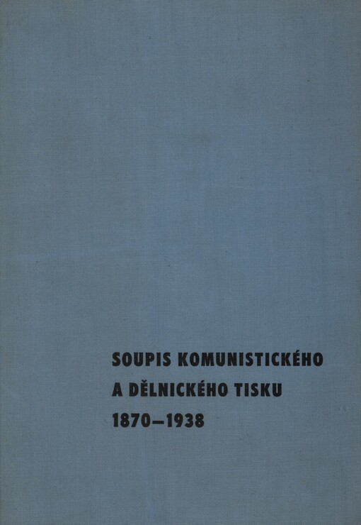 Soupis komunistického a dělnického tisku 1870-1938
