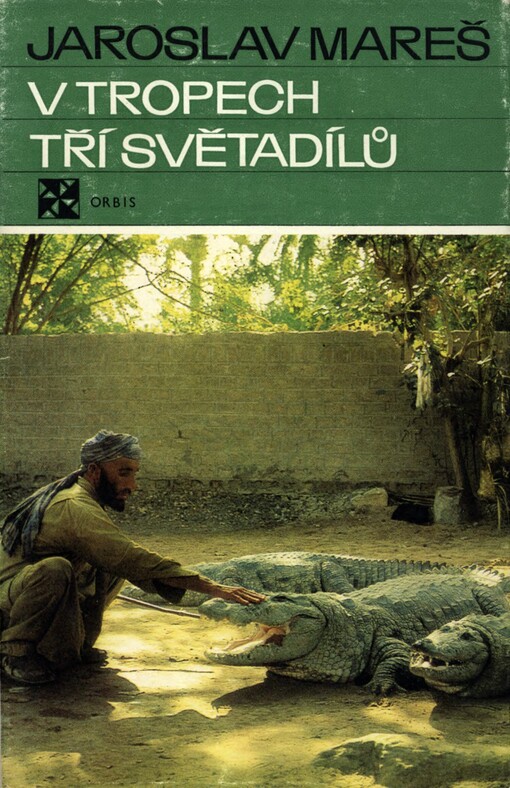 V tropech tří světadílů