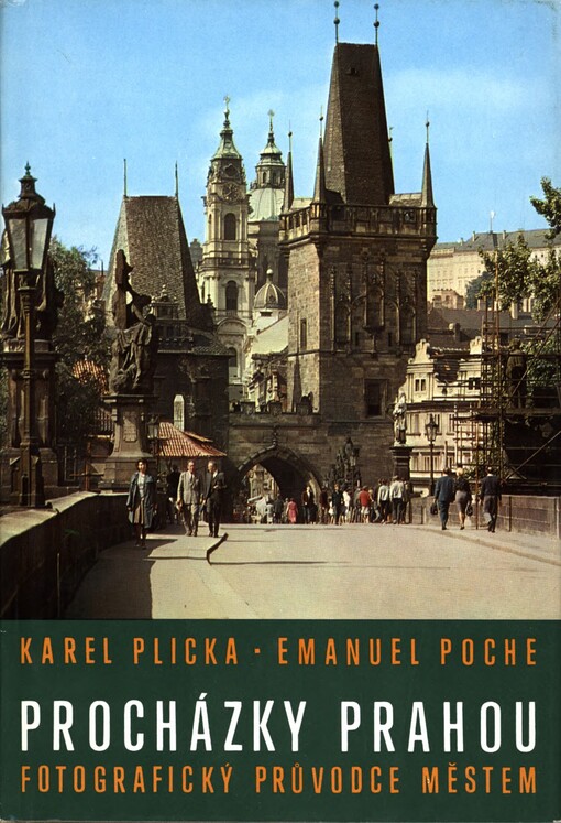 Procházky Prahou :fotografický průvodce městem