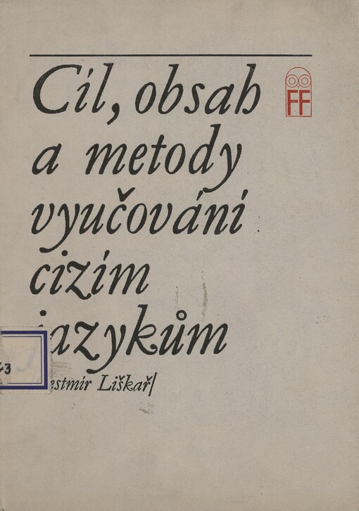 Cíl, obsah a metody vyučování cizím jazykům