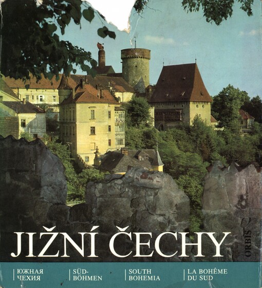 Jižní Čechy: Krajina, historie, umělecké památky