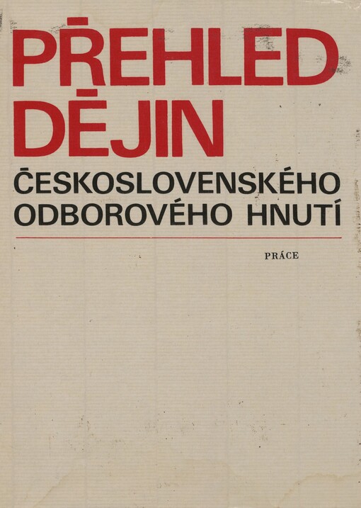 Přehled dějin československého odborového hnutí