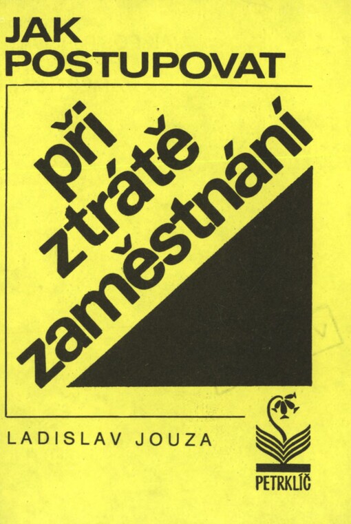 Jak postupovat při ztrátě zaměstnání