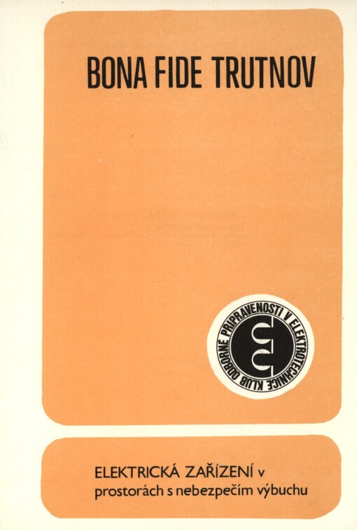 Elektrická zařízení v prostorách s nebezpečím výbuchů: sborník přednášek