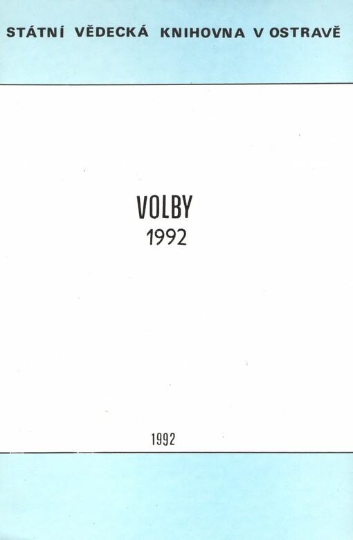 Volby 1992 : inform. materiály k volbám 5. a 6. 6. 1992