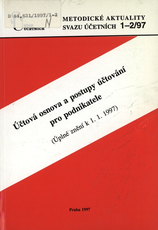 Účtová osnova a postupy účtování pro podnikatele: (úplné znění k 1.1.1997)