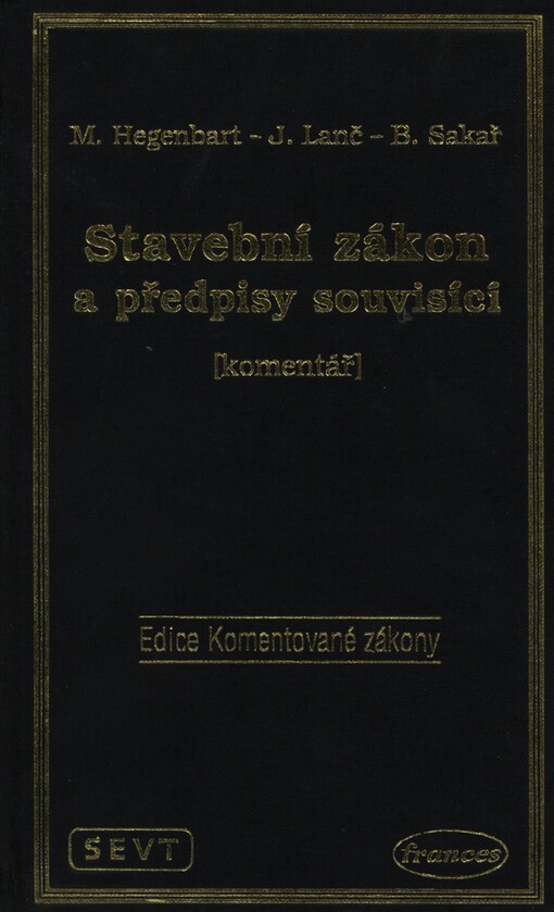 Stavební zákon a předpisy souvisící :(komentář)