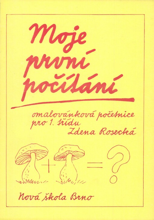 Moje první počítání :Omalovánková početnice pro 1. třídu