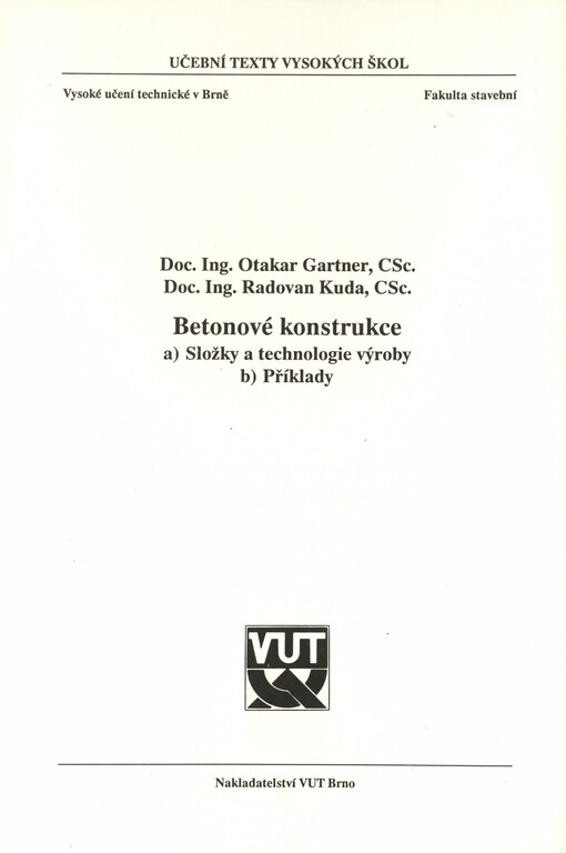 Betonové konstrukce: Složky a technologie výroby : Příklady