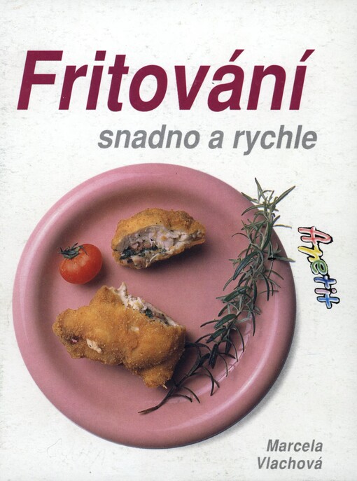 Fritování - snadno a rychle
