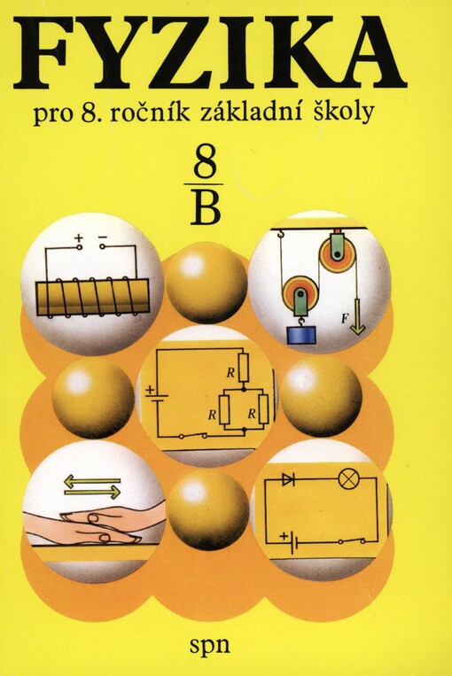 Fyzika pro osmý ročník základní školy B :pracovní část