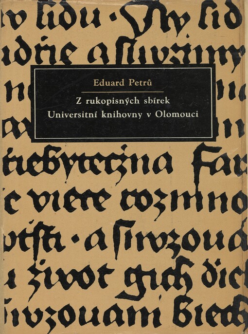 Z rukopisných sbírek Universitní knihovny v Olomouci
