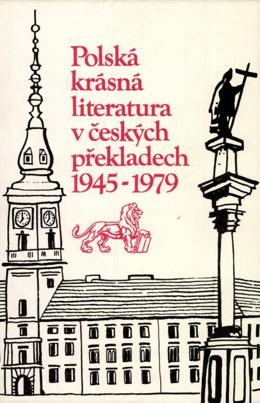 Polská krásná literatura v českých překladech (1945-1979): bibliografie s úvodní studií