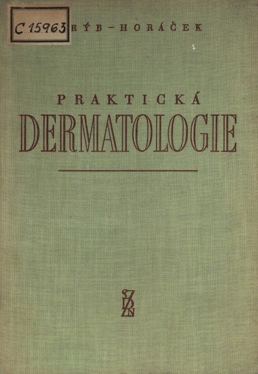 Praktická dermatologie :[celost. vysokoškolská učebnice]