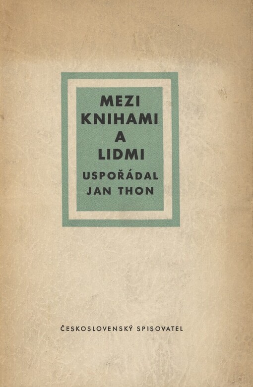 Mezi knihami a lidmi :povídky-vzpomínky-podčárníky