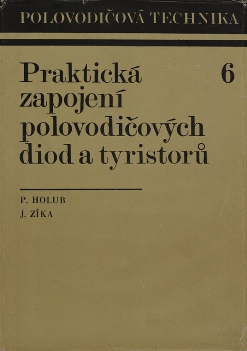Praktická zapojení polovodičových diod a tyristorů
