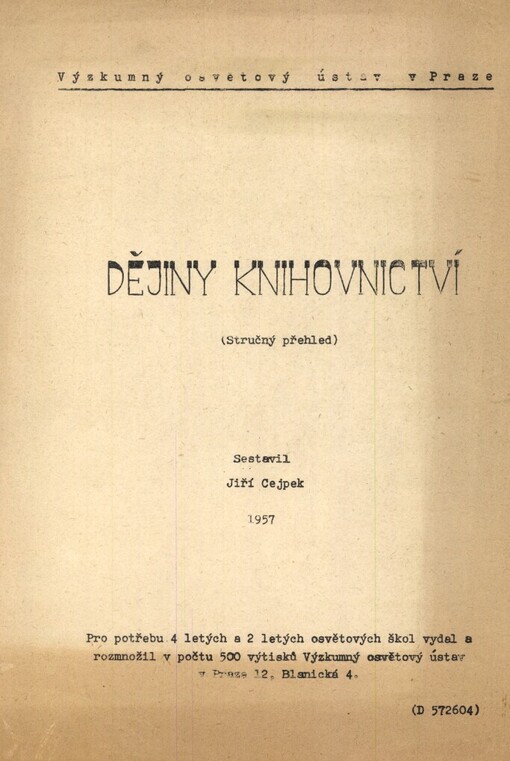 Dějiny knihovnictví :(Stručný přehled) : [určeno] pro potř. 4letých a 2letých osvětových škol