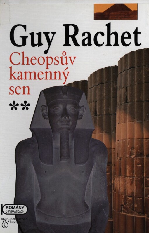 Cheopsův kamenný sen