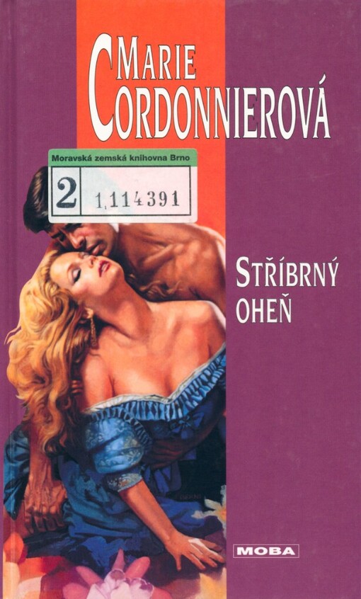 Stříbrný oheň: historický milostný román