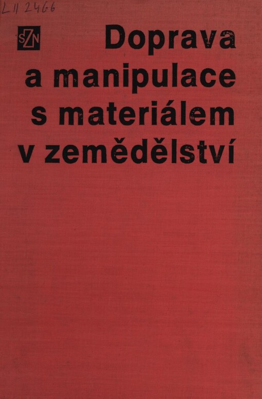 Doprava a manipulace s materiálem v zemědělství