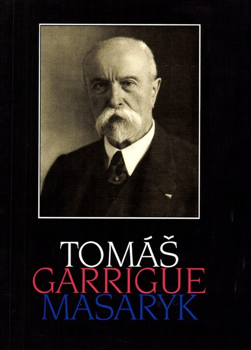 Tomáš Garrigue Masaryk