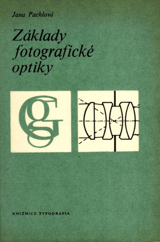 Základy fotografické optiky :Učební text pro žáky stř. prům. školy grafické