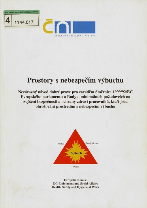 Prostory s nebezpečím výbuchu: nezávazný návod dobré praxe pro zavádění Směrnice 1999/92/EC Evropského parlamentu a Rady o minimálních požadavcích na zvýšení bezpečnosti a ochrany zdraví pracovníků, kteří jsou ohrožováni prostředím s nebezpečím výbuchu