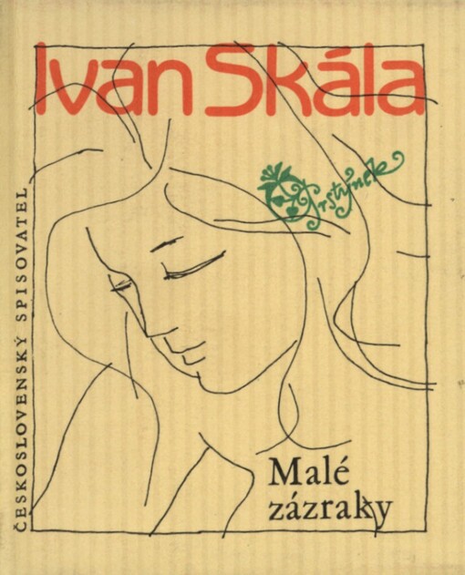 Malé zázraky : výbor z milostné poezie