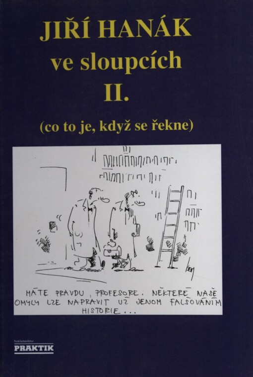 Jiří Hanák ve sloupcích II :Co to je, když se řekne