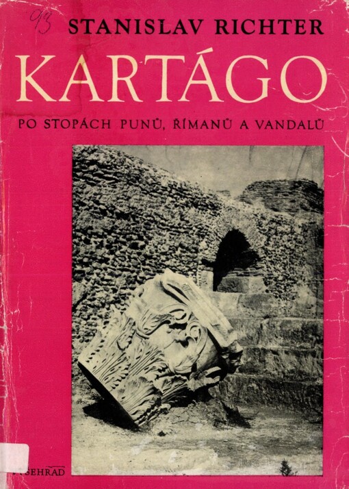 Kartágo :po stopách Punů, Římanů a Vandalů