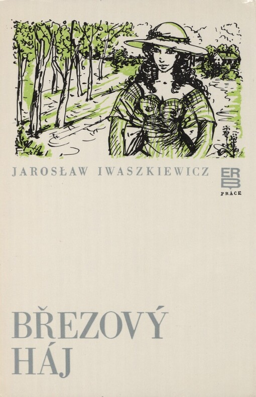 Březový háj :Březový háj - Slečny z Vlčí - Milenci z Marony