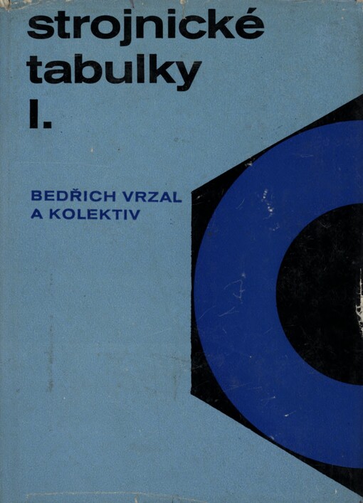 Strojnické tabulky: Určeno [též] pro studenty vys. škol