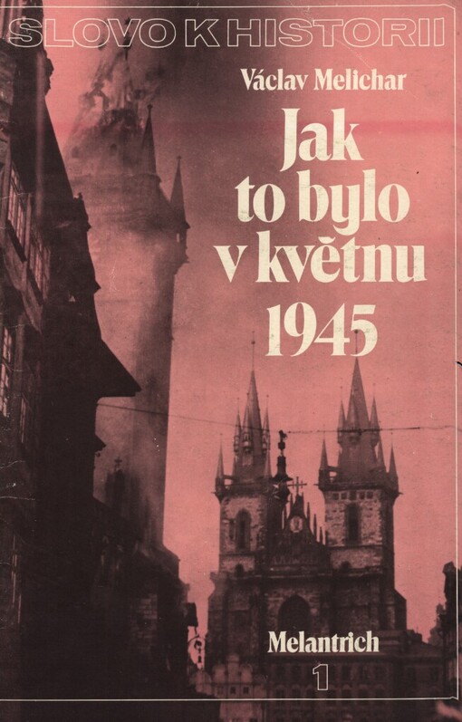 Jak to bylo v květnu 1945