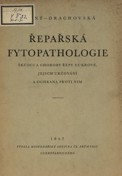 Řepařská fytopathologie :škůdci a choroby řepy cukrové, jejich určování a ochrana proti nim