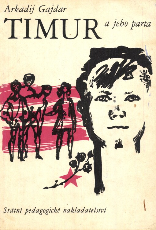 Timur a jeho parta, Vyd. 10. v SPN, V překladu N. Slabihoudové 4.