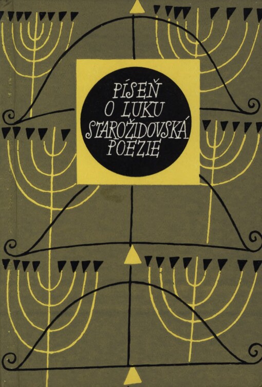 Píseň o luku: starožidovská poezie