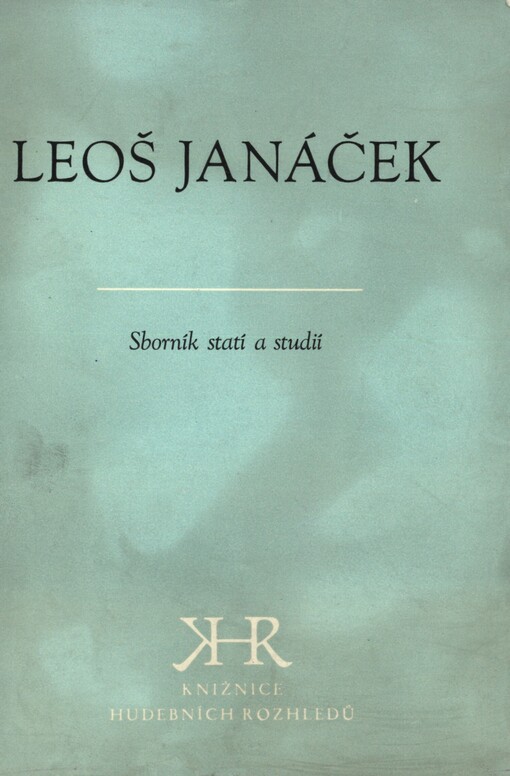 Leoš Janáček :sborník statí a studií