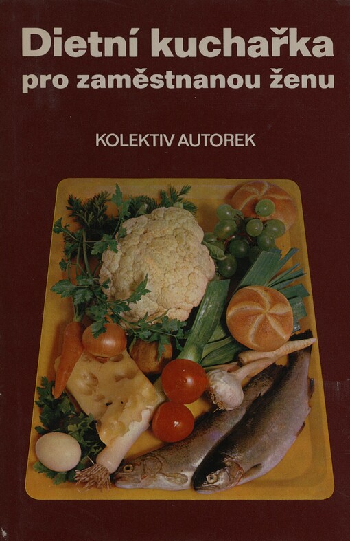 Dietní kuchařka pro zaměstnanou ženu