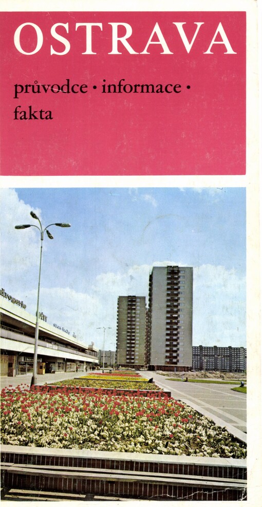 Ostrava a okolí :průvodce, informace, fakta