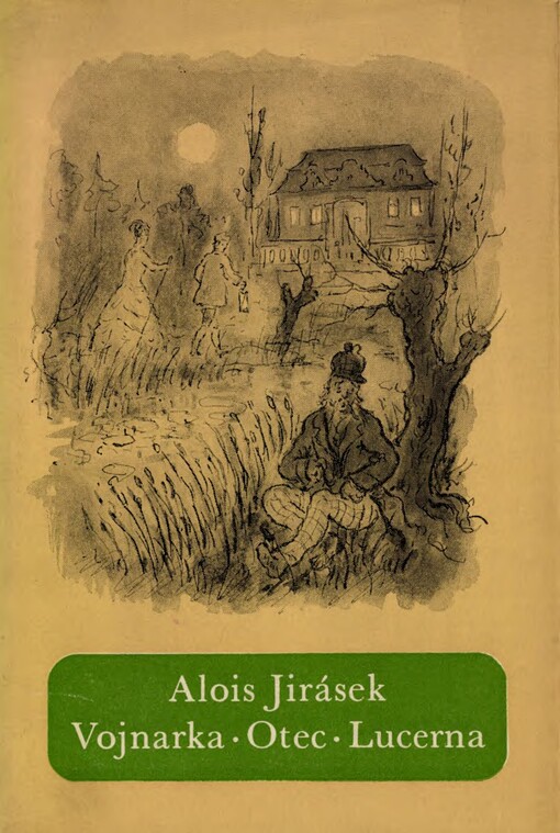 Vojnarka ;Otec ; Lucerna