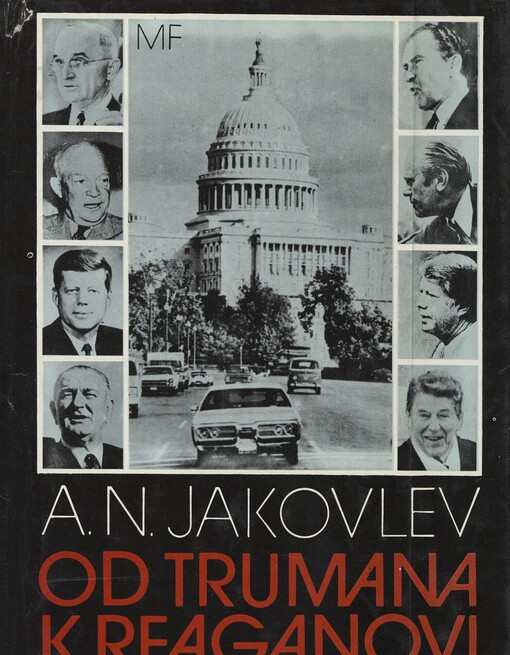 Od Trumana k Reaganovi :doktríny a reality jaderného věku
