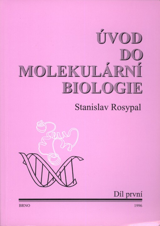 Úvod do molekulární biologie, sv. 1